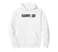 Sorry, QB Funny Minimalist Retro Offensive Line Sarcastic Sudadera con Capucha