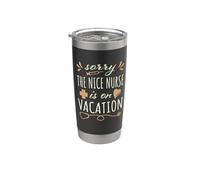 Sorry the Nurse is on Vacation, bonito diseño para enfermeras Vaso térmico de acero inoxidable de doble pared