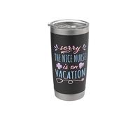Sorry the Nurse is on Vacation, bonito diseño para enfermeras Vaso térmico de acero inoxidable de doble pared