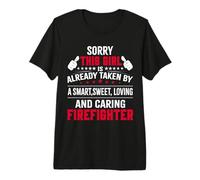 Sorry This Girl Caring Firefighter Funny Firefighters Lovers Camiseta Premium
