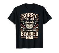 Sorry This Girl Is Taken by A Sexy Bearded Man - Camiseta