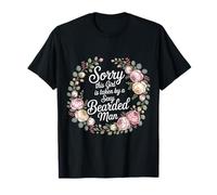 Sorry This Girl Is Taken by A Sexy Bearded Man - Camiseta