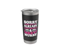 Sorry This Guy Is Alredy And Sexy Nurse Funny Nursing Nurses Vaso térmico de acero inoxidable de doble pared