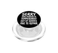 Sorry This Person Is Temporarily out of Service Due Repair PopSockets PopGrip para MagSafe