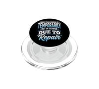Sorry This Person Is Temporarily out of Service Due Repair PopSockets PopGrip para MagSafe