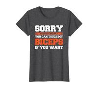 Sorry You Had A Bad Day You Can Touch My Biceps If You Want Camiseta, Mujer, Jaspeado Oscuro, M
