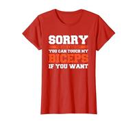 Sorry You Had A Bad Day You Can Touch My Biceps If You Want Camiseta, Mujer, Rojo, M
