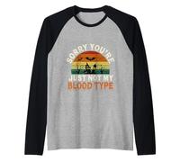 Sorry You're Just Not My Blood Type Halloween Nurse |-- Camiseta Manga Raglan