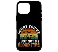 Sorry You're Just Not My Blood Type Halloween Nurse |-- Carcasa para iPhone 16 Pro Max