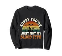 Sorry You're Just Not My Blood Type Halloween Nurse |-- Sudadera
