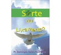 Sorte Ou Livramento? (ebook)