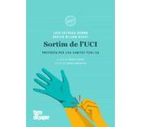 Sortim De L Uci: Proposta Per Una Sanitat Publica