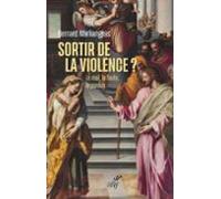 Sortir De La Violence ? - Le Mal La Faute Le Pardon (ebook)