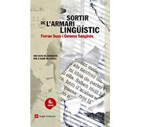 Sortir De L'Armari Lingüístic: Una guia de conducta per a viure en català: 40 (El fil d'Ariadna)