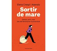 Sortir de mare: Gestar, parir, criar des del feminisme i la diversitat (Divulgació)