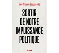 Sortir De Notre Impuissance Politique (ebook)