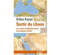 Sortir du chaos: Les crises en Méditerranée et au Moyen-Orient
