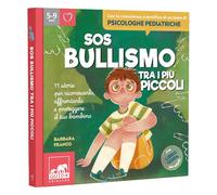 SOS bullismo tra i più piccoli. 11 storie per riconoscerlo, affrontarlo e proteggere il tuo bambino (Quid+)