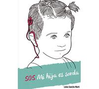 SOS Mi hija es sorda