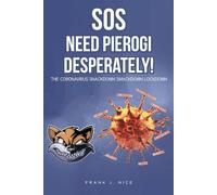 SOS: NEED PIEROGI DESPERATELY!: THE CORONAVIRUS SNACKDOWN SMACKDOWN LOCKDOWN