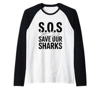 SOS Save Our Sharks Conciencia sobre la conservación Marina Camiseta Manga Raglan
