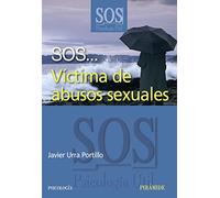 SOS... Víctima de abusos sexuales (SOS-Psicología Útil)
