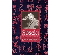 Sōseki: Modern Japan's Greatest Novelist (Asia Perspectives: History, Society, and Culture)