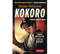 Soseki Natsume Kokoro A Classic Novel of Japan