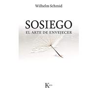 Sosiego: El arte de envejecer (Ensayo)