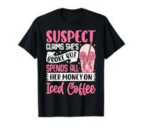 Sospechosa afirma que está en quiebra pero gasta todo su dinero en helado Camiseta