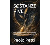 SOSTANZE VIVE: Seme, pappa, pane, birra e vino: la tecnologia naturale che insegnò all'uomo a trasformarsi
