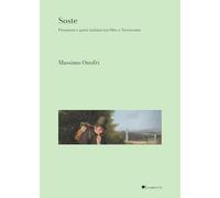 Soste. Prosatori e poeti italiani tra Otto e Novecento (Assaggi)