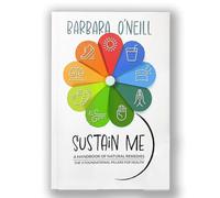 Sostenga Me Barbara O'Neill, Enciclopedia of Herbal Medicine, Un Libro Completo Sobre Medicina Herbal, Enciclopedia Remedios Naturales, Regalo Ideal Para Amigos, Familias Y Colegas