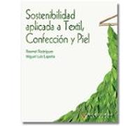 Sostenibilidad Aplicada A Textil Confección Y Piel