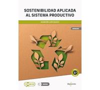 Sostenibilidad aplicada al sistema productivo - 2.a edición (MARCOMBO FORMACIÓN)