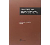 Sostenibilidad Del Sistema Nacional De Salud En El Siglo Xxi,La
