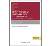Sostenibilidad demográfica y territorial. Actualidad y retos de futuro