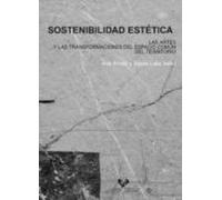 Sostenibilidad Estética. Las Artes Y Las Transformaciones Del Espacio Común Del Territorio