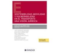 Sostenibilidad Movilidad Y Vulnerabilidad En El Sistema De Transporte: