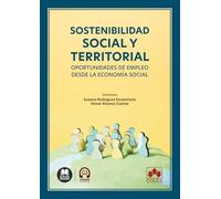Sostenibilidad social y territorial: oportunidades de empleo desde la economía social (monografico)