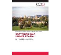 SOSTENIBILIDAD UNIVERSITARIA: EL VIAJE DE ALEJANDRA