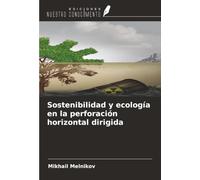 Sostenibilidad y ecología en la perforación horizontal dirigida