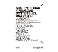 Sostenibilidad Y Finanzas Sostenibles. Una Visión Jurídica.un Área Eme