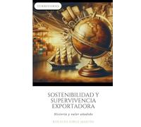 Sostenibilidad y supervivencia exportadora: Historia y valor añadido (Valor añadido territorial)