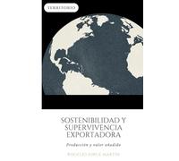 Sostenibilidad y supervivencia exportadora: Producción y valor añadido