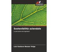 Sostenibilità aziendale: La percezione dei legislatori