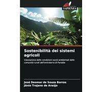Sostenibilità dei sistemi agricoli: Valutazione delle condizioni socio-ambientali delle comunità rurali dell'entroterra di Paraiba