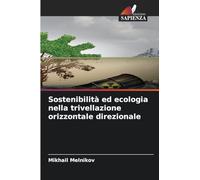 Sostenibilità ed ecologia nella trivellazione orizzontale direzionale