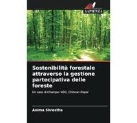 Sostenibilità forestale attraverso la gestione partecipativa delle foreste: Un caso di Chainpur VDC, Chitwan Nepal