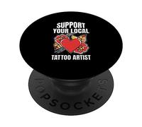 Sostieni Il Tuo Tatuatore Locale Tinta Artista del Tatuaje PopSockets PopGrip Adhesivo